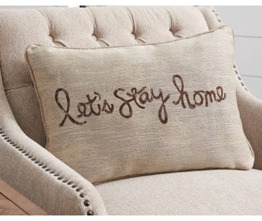 Let's stay home outlet pillow kirklands